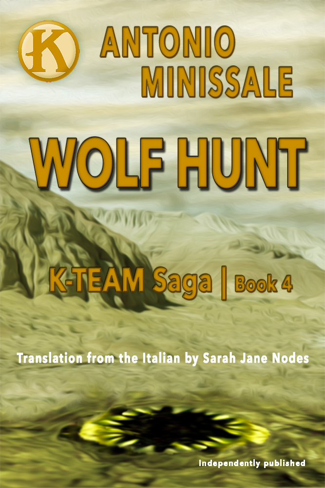 Book 4: Wolf hunt K-Team: the incredible fantasy saga